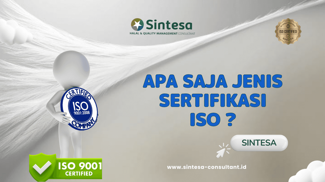 Jenis-Jenis Sertifikasi ISO yang Perlu Diketahui untuk Meningkatkan Kualitas Bisnis