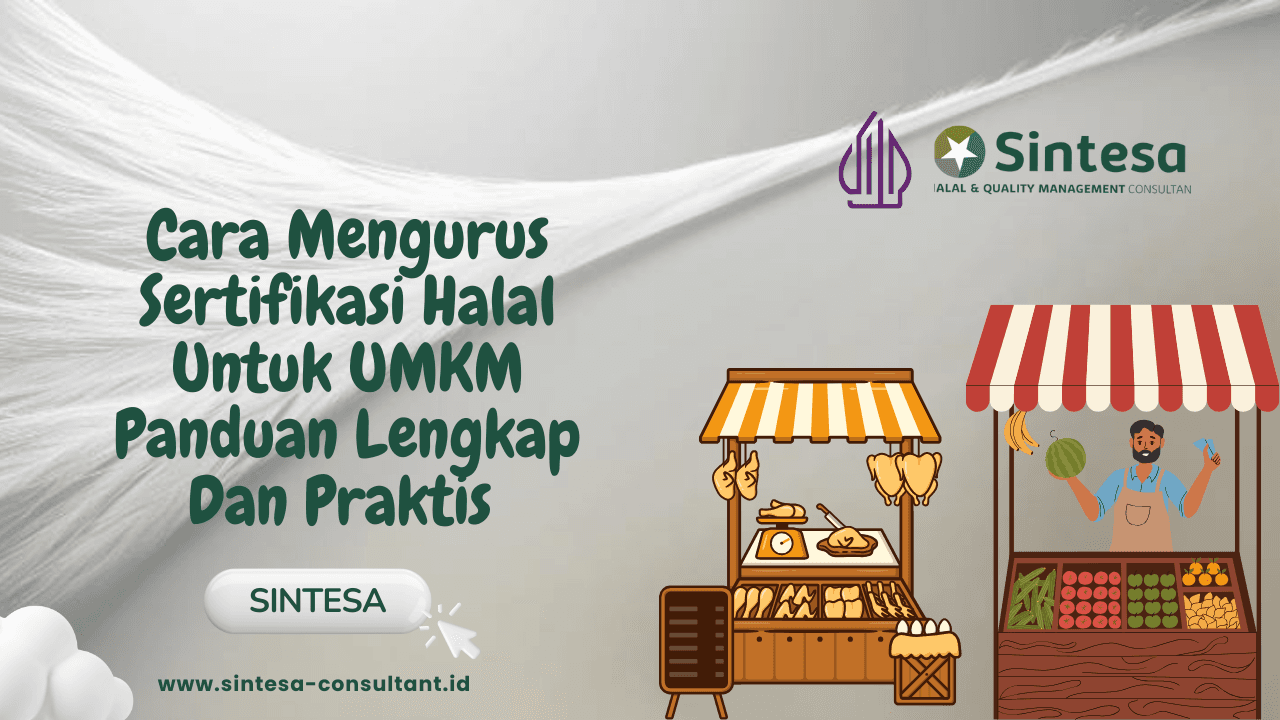 Cara Mengurus Sertifikasi Halal untuk UMKM: Panduan Lengkap dan Praktis